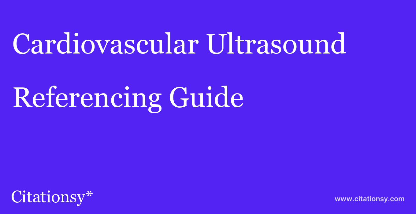 cite Cardiovascular Ultrasound  — Referencing Guide